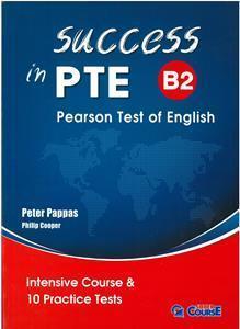 SUCCESS IN PTE B2 INTENSIVE COURSE ( PLUS 10 PRACTICE TESTS)