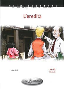 L' EREDITA ( PLUS CD) (B1-B2)