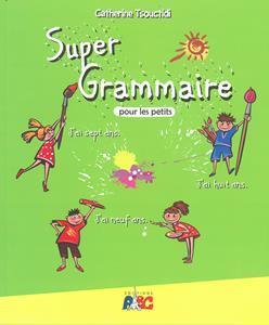 SUPER GRAMMAIRE POUR LES PETITS ( PLUS ONLINE PRACTICE)