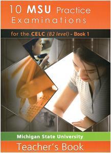 10 MSU PRACTICE EXAMINATIONS FOR THE CELC B2 TEACHER'S BOOK NEW 2021