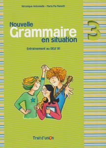 NOUVELLE GRAMMAIRE EN SITUATION 3