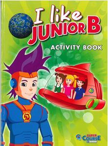 I LIKE JUNIOR B ACTIVITY WORKBOOK ( PLUS STICKERS)