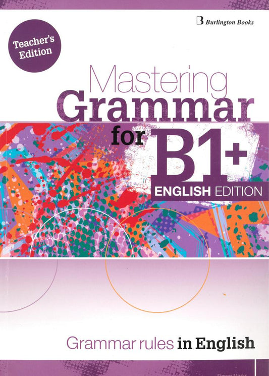 MASTERING GRAMMAR FOR B1 PLUS  ENGLISH EDITION TEACHER'S BOOK ΒΙΒΛΙΟ ΚΑΘΗΓΗΤΗ