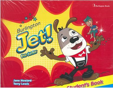 BURLINGTON JET!  PRE-JUNIOR STUDENT'S BOOK ( PLUS FIRST WORDS)