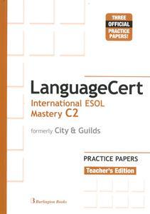 LANGUAGECERT C2 INTERNATIONAL ESOL MASTERY TEACHER'S BOOK 2017