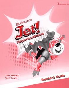 BURLINGTON JET! JUNIOR ONE YEAR COURSE TEACHER'S GUIDE