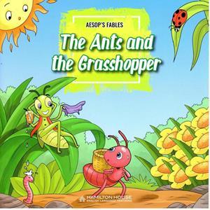 AESOP'S FABLES THE ANTS AND THE GRASSHOPER( PLUS CD)