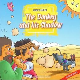 AESOP'S FABLES THE DONKEY AND HIS SHADOW ( PLUS CD)