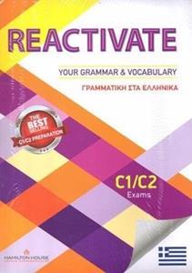 REACTIVATE YOUR GRAMMAR & VOCABULARY C1/C2 ΣΤΑ ΕΛΛΗΝΙΚΑ