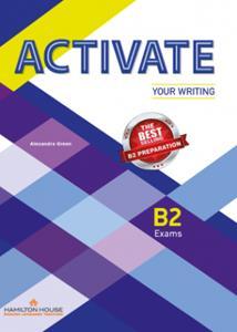 ACTIVATE YOUR WRITING B2 STUDENT'S BOOK WITH KEY