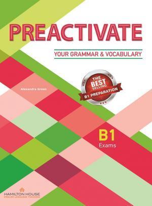 PREACTIVATE YOUR GRAMMAR & VOCABULARY B1 STUDENT'S BOOK INTERNATIONAL EDITION