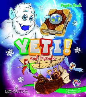 YETI AND FRIENDS JUNIOR B STUDENT'S BOOK