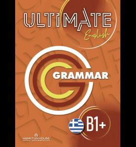 ULTIMATE ENGLISH B1 PLUS  GRAMMAR GREEK WITH KEY