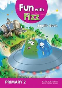 FUN WITH FIZZ PRIMARY 2 JUNIOR B STUDENT'S BOOK ( PLUS PICTURE DICTIONARY)