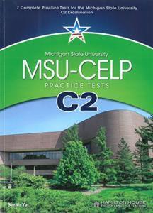 MSU CELP C2 PRACTICE TESTS ( PLUS GLOSSARY)