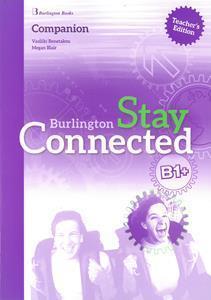 STAY CONNECTED B1 PLUS  TEACHER'S COMPANION