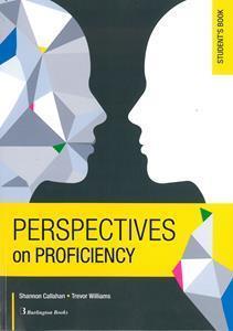 PERSPECTIVES ON PROFICIENCY STUDENT'S BOOK