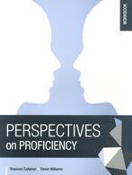 PERSPECTIVES ON PROFICIENCY WORKBOOK