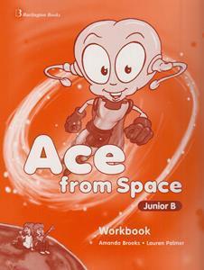 ACE FROM SPACE JUNIOR B WORKBOOK