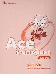 ACE FROM SPACE JUNIOR B TEST BOOK