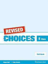 CHOICES E CLASS TEST BOOK REVISED