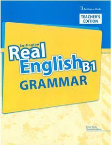 REAL ENGLISH B1 GRAMMAR TEACHER'S