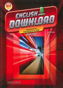 ENGLISH DOWNLOAD B1 PLUS  GRAMMAR & VOCABULARY IN USE  W/KEY