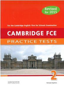 CAMBRIDGE FCE PRACTICE TESTS 2 STUDENT'S BOOK REVISED 2015