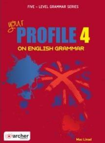 YOUR PROFILE 4 ON ENGLISH GRAMMAR STUDENT'S BOOK