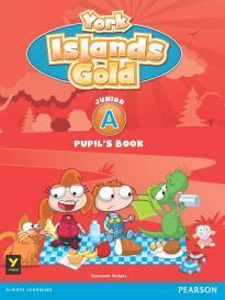 YORK ISLANDS GOLD JUNIOR A STUDENT'S BOOK ( PLUS  CUT-OUTS & E-BOOK )