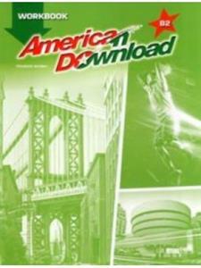 AMERICAN DOWNLOAD B2 WORKBOOK