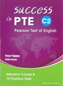 SUCCESS IN PTE C2 STUDENT'S BOOK ( PLUS 10 PRACTICE TESTS)